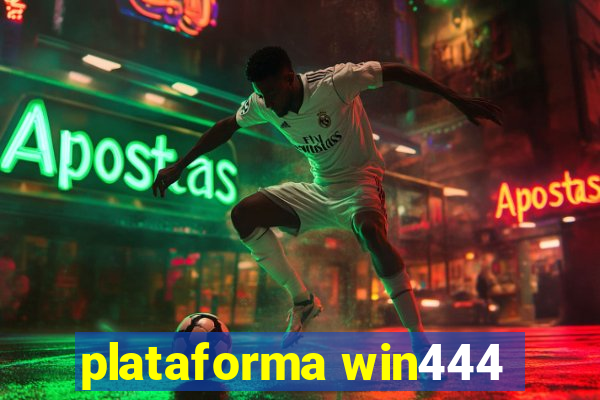 plataforma win444